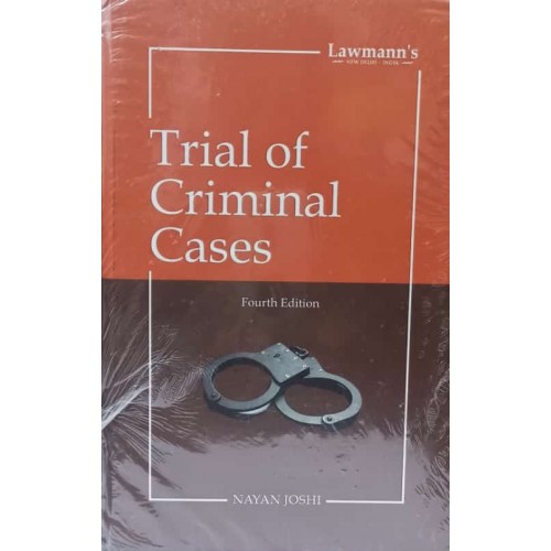 Lawmann's Trial of Criminal Cases by Nayan Joshi | Kamal Publishers